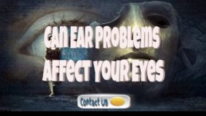 ear problems affect eyes