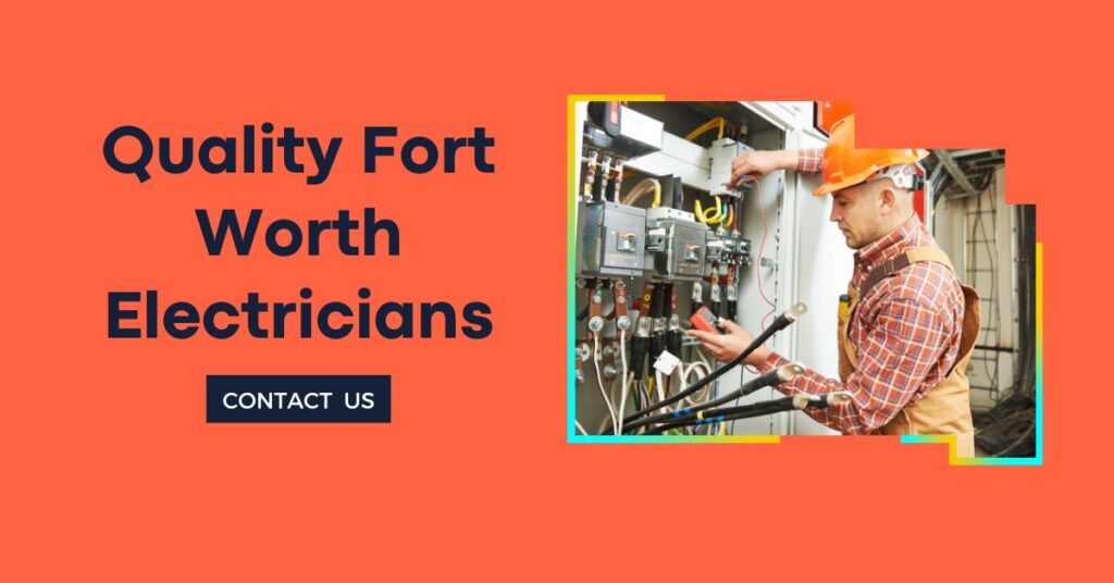 Quality Fort Worth Electricians