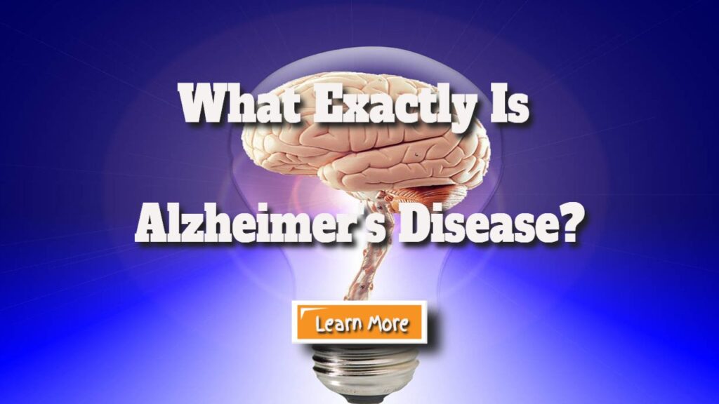 what exactly is alzheimers disease
