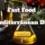 Fast Food Mediterranean Diet